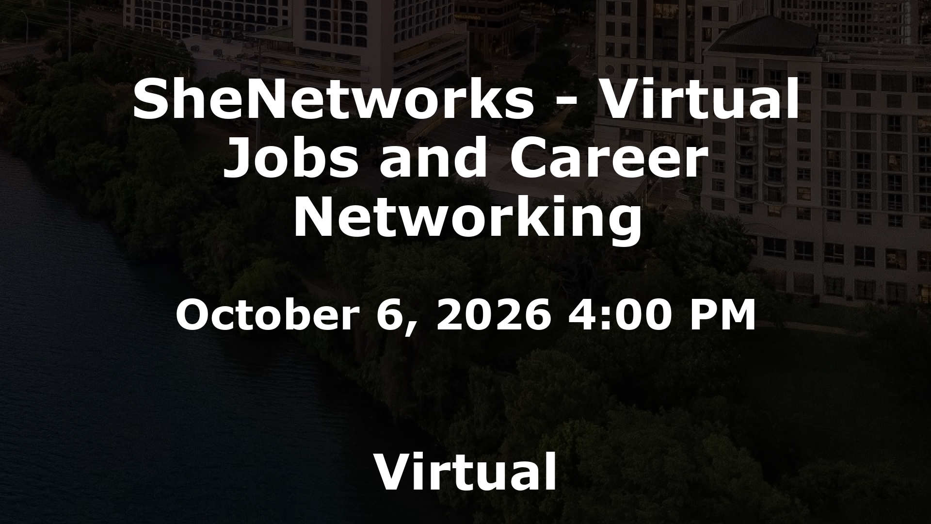 SheNetworks - Virtual Jobs and Career Networking event image